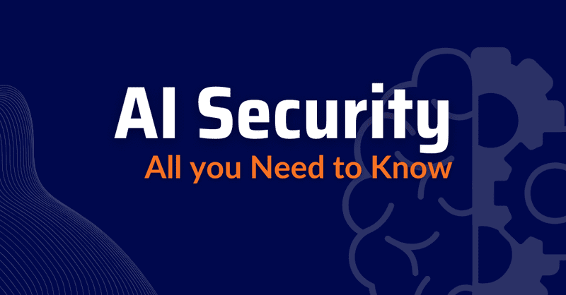 ai-cybersecurity​-ai-security​-artificial-intelligence-and-cybersecurity​