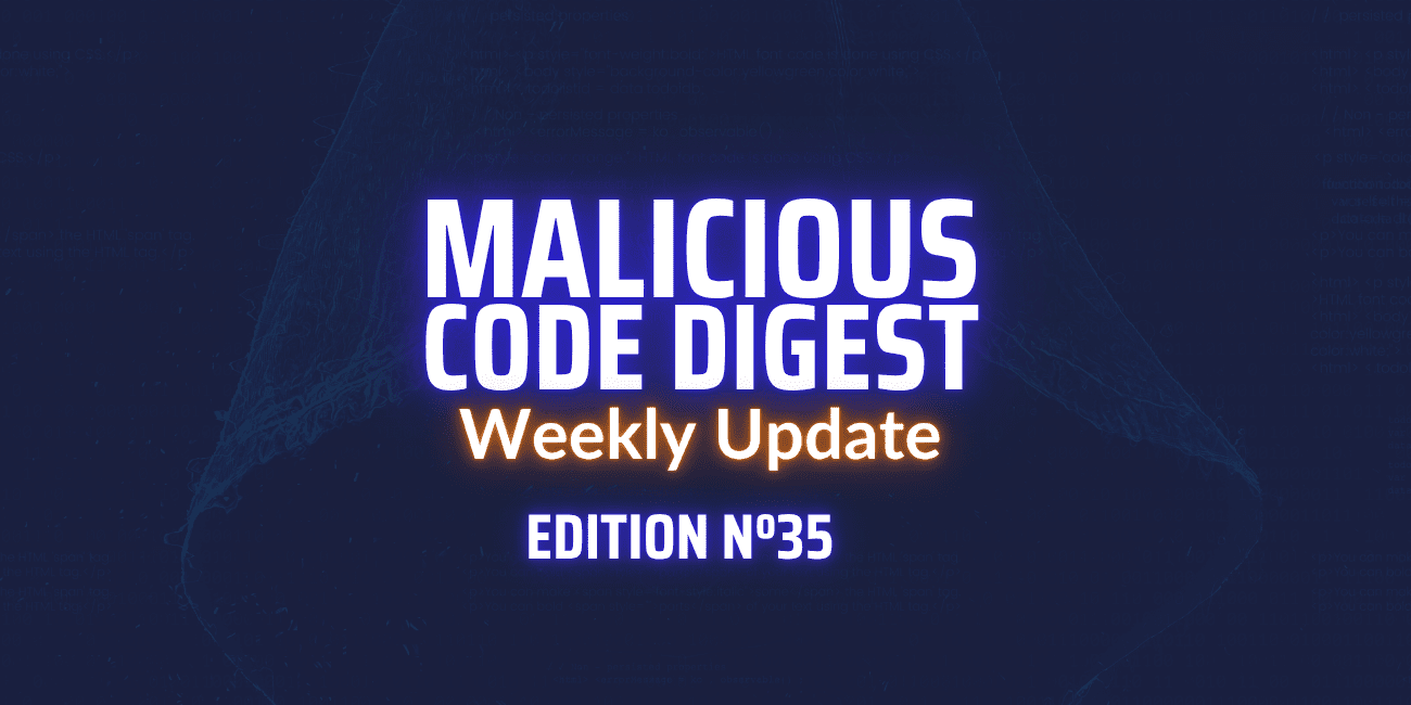 Malicious Code Digest 35