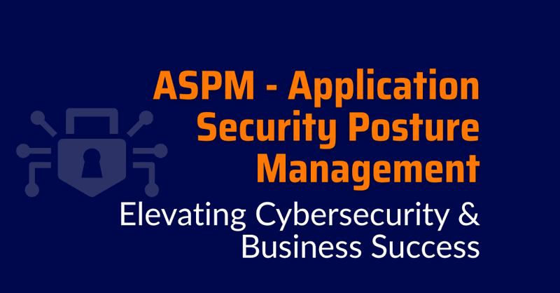 aspm security - application security posture management