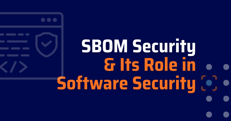 what is an SBOM Security - Software Security