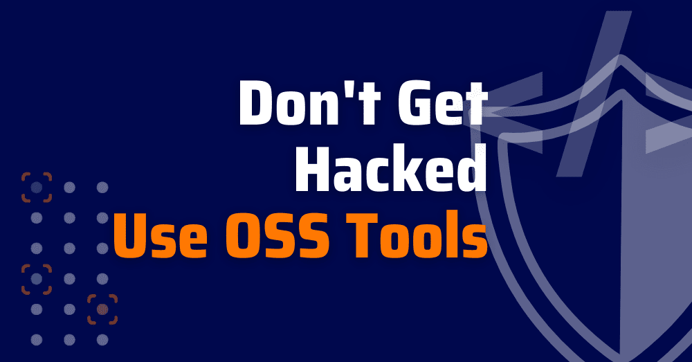 Open-Source-Security-Tools