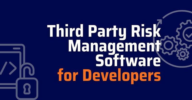 Third Party Risk Management Software