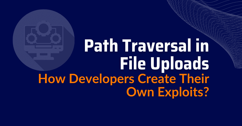 path traversal attack - file upload vulnerability